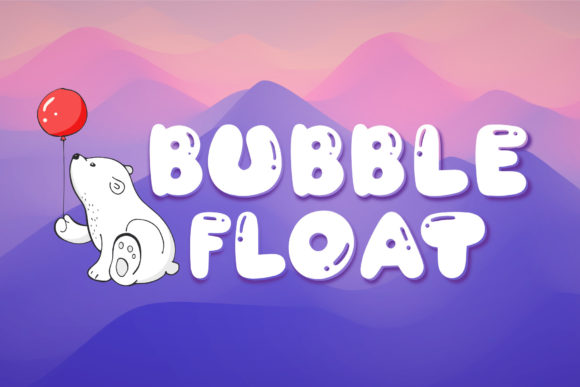 Bubble Float: A Jolly Display Font for Makers