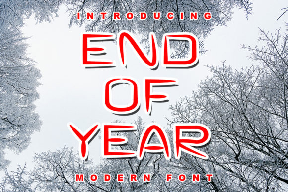 End of Year: A Modern Display Font for Campaign Creators