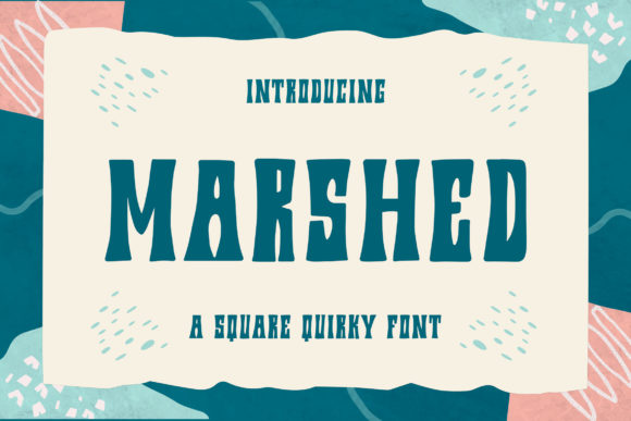 Marshed Display Font: Playful & Quirky Brand Voice