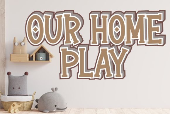 Our Home Play Display Font for Bold Craft Projects