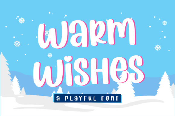 Warm Wishes: A Playful Display Font for Small Businesses
